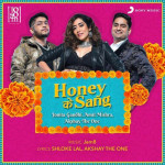 Honey Ke Sang - Jonita Gandhi