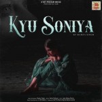 Kyu Soniya - Mamta Singh