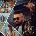 Dil Todta - Gurj Sidhu