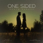 One Sided - Robyn Sandhu