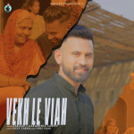 Vekh Le Viah (feat. Akansha Sareen) - Sakaar
