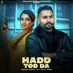 Hadd Tod Da - Hunar Sidhu