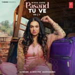 Pasand Tu Ve - Nisha Bano