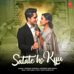 Satate Ho Kyu - Sadhana Sargam