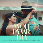 Woh Pyaar Tha - Samar Monsoon