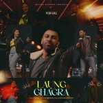 Laung And Ghagra - Foji Gill