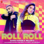 Roll Roll - Kanika Kapoor