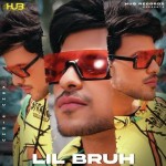 Lil Bruh - Ashu Sidhu