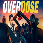 Overdose - Abhinandan Gupta