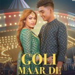 Goli Maar De - Asees Kaur