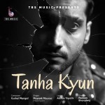 Tanha Kyun - Mayank Maurya Maadhyam