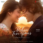 Rehna Tere Paas - Armaan Malik