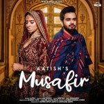 Musafir - Aatish