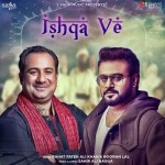 Ishqa Ve - Rahat Fateh Ali Khan mp3 songs