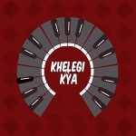 Khelegi Kya - Gajendra Verma