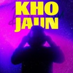 Kho Jaun - Yash Narvekar