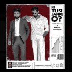 Ki Tusi Jande O (feat. Singga) - Deep Chahal