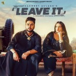 Leave It - Harmeet Aulakh And Himanshi Khurana