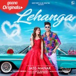 Lehanga - Jass Manak Ft Mahira Sharma mp3 songs