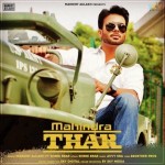 Mahindra Thar - Mankirt Aulakh