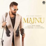 Majnu - Mika Singh