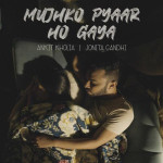 Mujhko Pyaar Ho Gaya - Jonita Gandhi