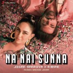 Na Nai Sunna - Sachin-Jigar