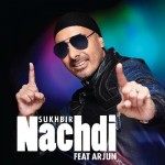 Nachdi - Sukhbir