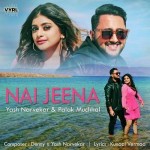 Nai Jeena - Palak Muchhal