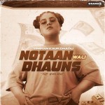 Notaan Wali Dhauns - Simiran Kaur Dhadli