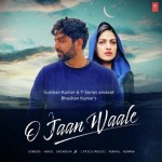 O Jaan Waale - Akhil Sachdeva