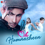 Oh Humnasheen - Yasser Desai