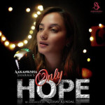 Only Hope - Aakanksha Sharma