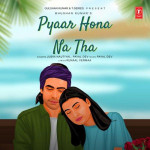 Pyaar Hona Na Tha - Jubin Nautiyal