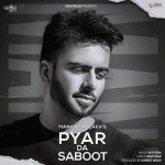 Pyar Da Saboot - Mankirt Aulakh