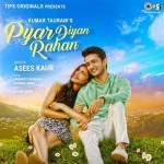 Pyar Diyan Rahan - Asees Kaur