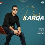 Pyar Karda - Ansha