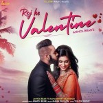 Roj He Valentine - Anmol Brar