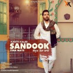 Sandook Tera Maye - Kanth Kaler