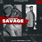 Savage - Deep Kahlon