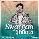 Sawarga da Jhoota - Gurnam Bhullar