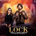 Streets On Lock - Gurlej Akhtar