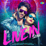 The Live-In Song - Mohit Chauhan