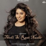 Thodi Si Raat Nashe - Sunidhi Chauhan