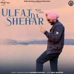 Ulfat Da Shehar - Satinder Sartaj