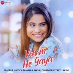 Vehem Ho Gaya - Jyotica Tangri