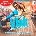 Viah Nai Karauna - Asees Kaur