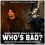 Whos Bad - Sidhu Moose Wala