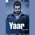 Yaar - Arjan Dhillon