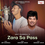 Zara Sa Pass - Jeet Gannguli